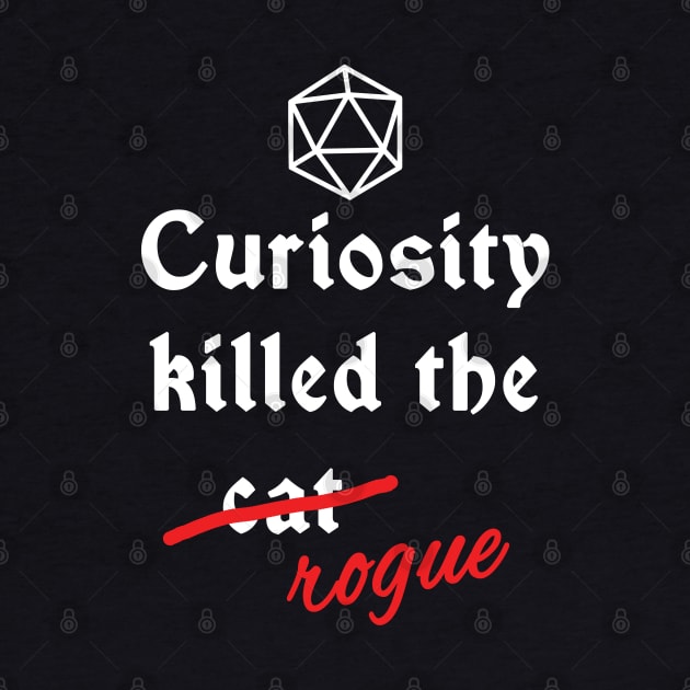 Dnd - Curiosity killed the rogue by DigitalCleo